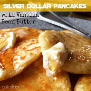 silver dollar pancakes with vanilla bean butter