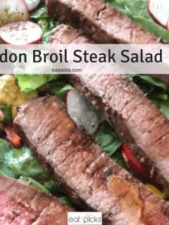 London Broil Steak Salad is perfect way to get protein and vegetables in one meal