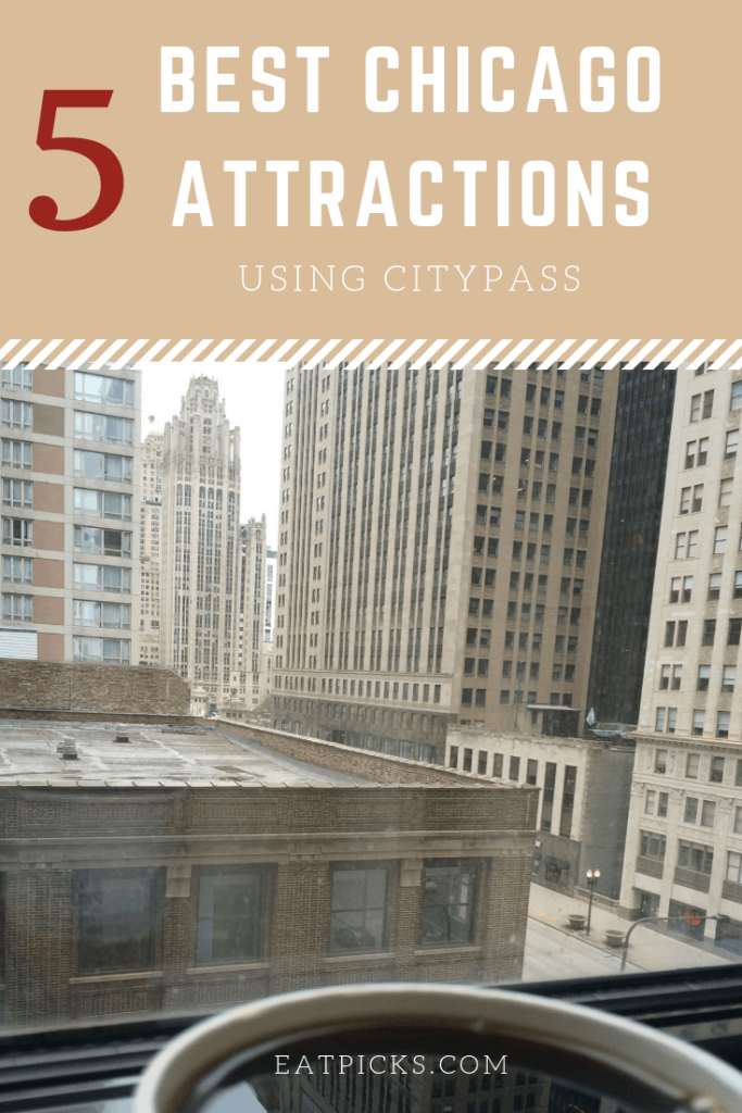 5 Best Chicago Attractions Using City Pass great for travel and saving money!