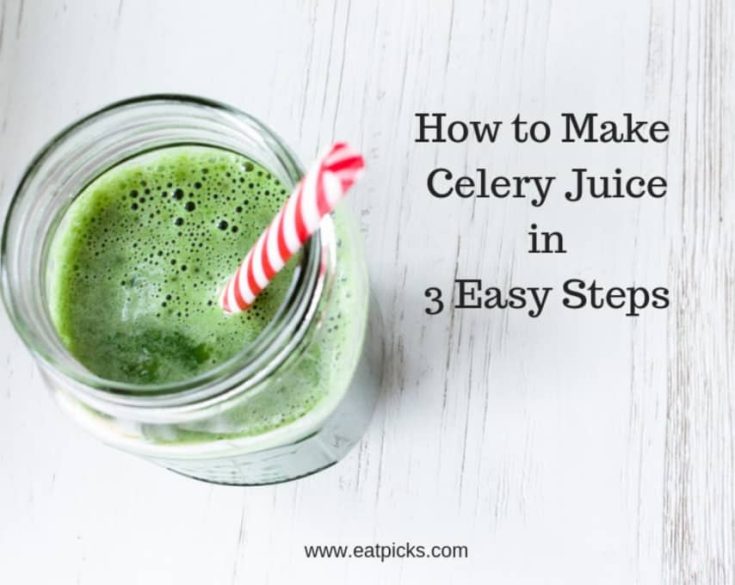 How to make celery juice in 3 easy steps
