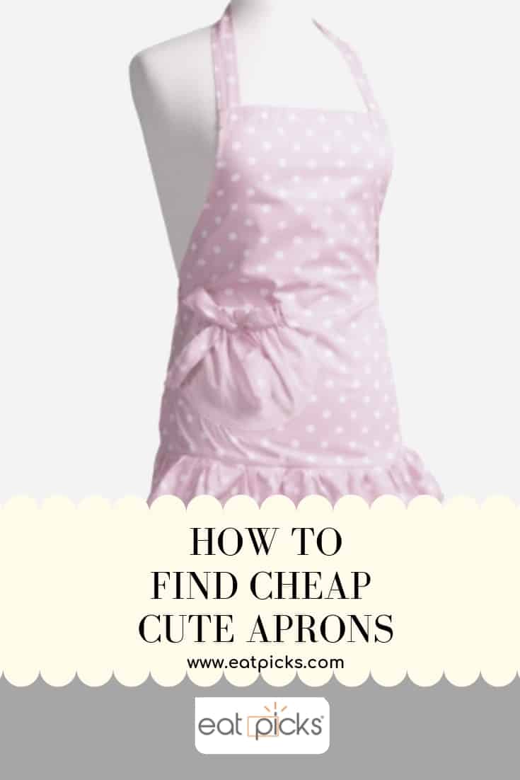 How to Find Cheap Cute Aprons #aprons #cooking #kitchenstyle